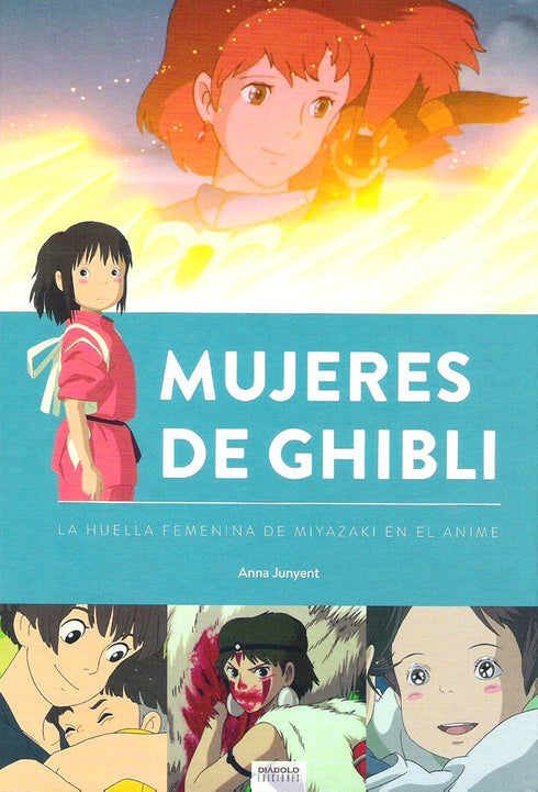 Mujeres De Ghibli. La Huella Femenina De Miyazaki En El Anime