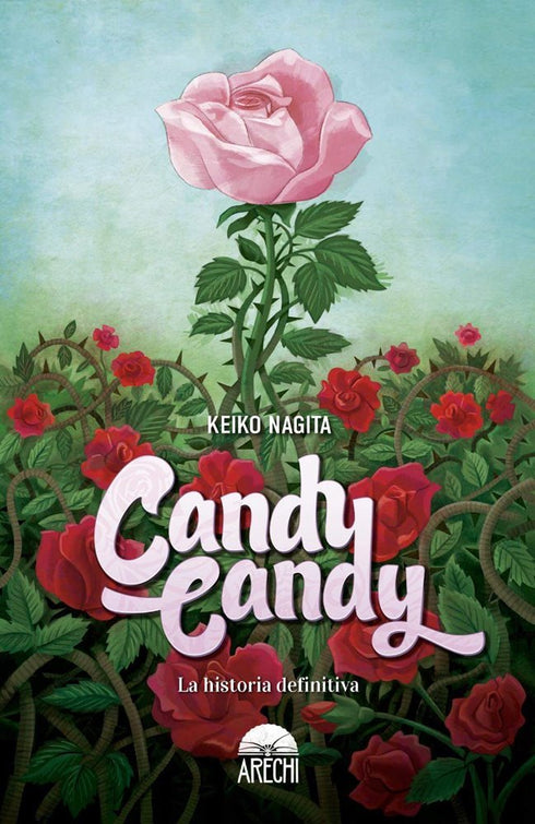 Candy Candy - La Historia Definitiva (Tapa Dura)