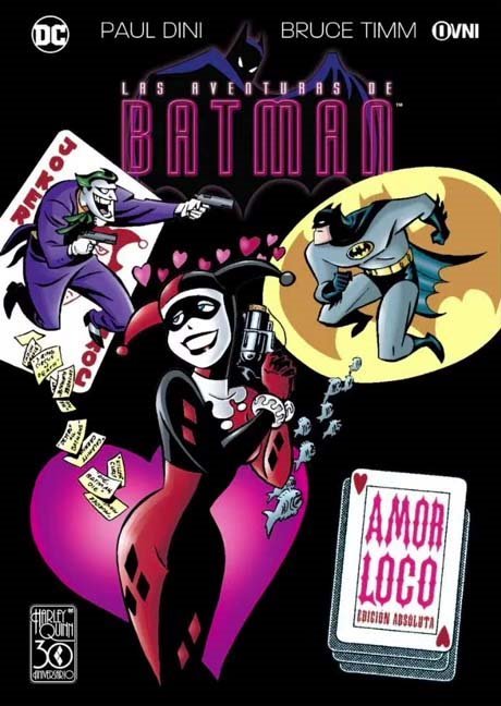 Las Aventuras De Batman: Amor Loco - Edición Absoluta