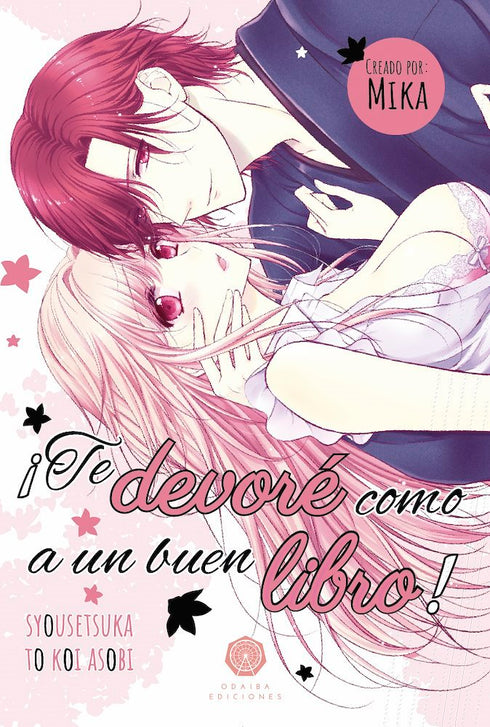 ¡Te devoré como a un buen libro!