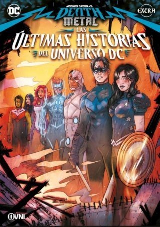 Noches Oscuras: Death Metal - Las Últimas Historias Del Universo DC