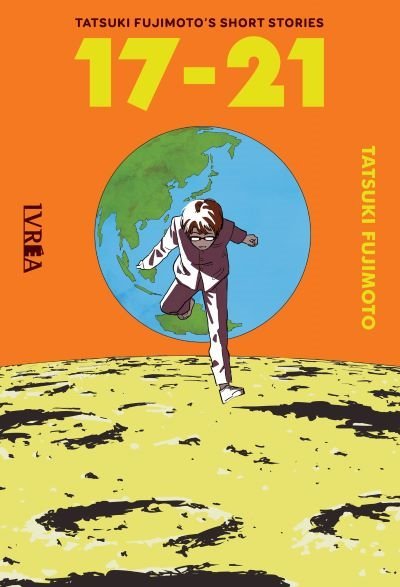 Tatsuki Fujimoto Short Stories 17 - 21